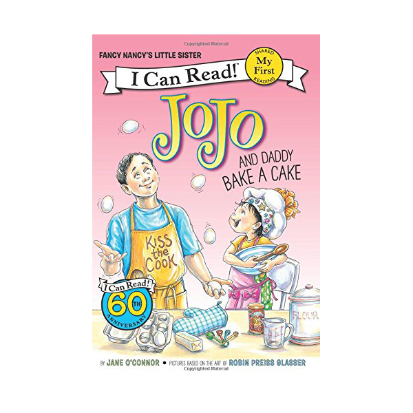 [적립금 3배★]My First I Can Read : Fancy Nancy : JoJo and Daddy Bake a Cake (Paperback)