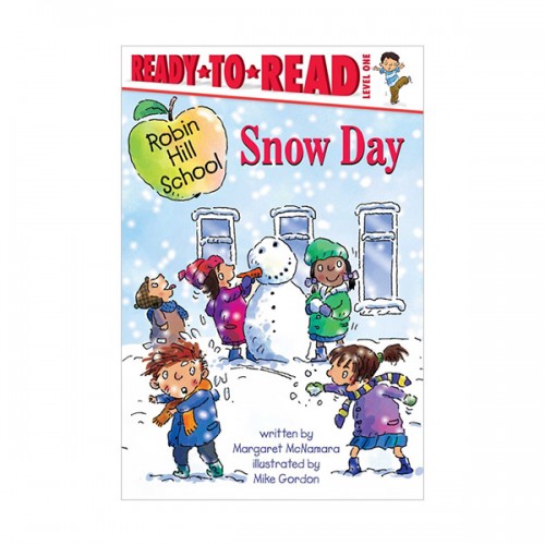 Ready To Read Level 1 : Robin Hill School : Snow Day