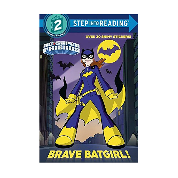 Step into Reading 2 : DC Super Friends : Brave Batgirl! (Paperback)