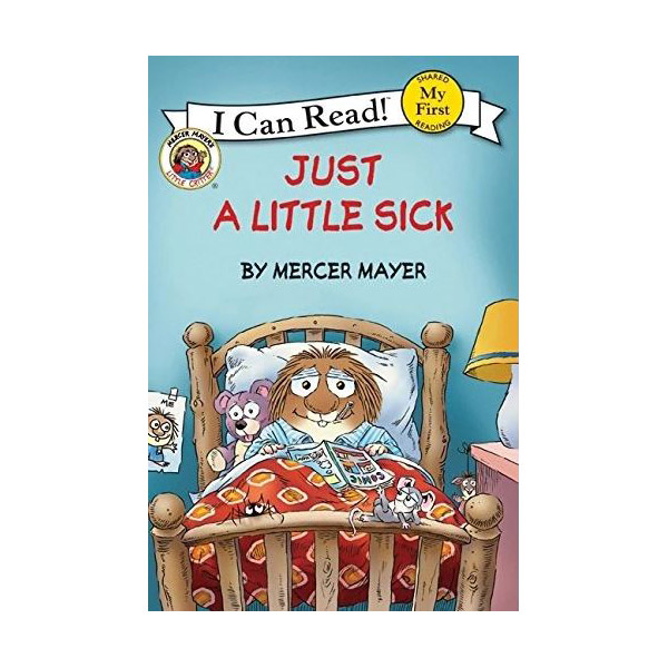 My First I Can Read : Little Critter : Just a Little Sick (Paperback)