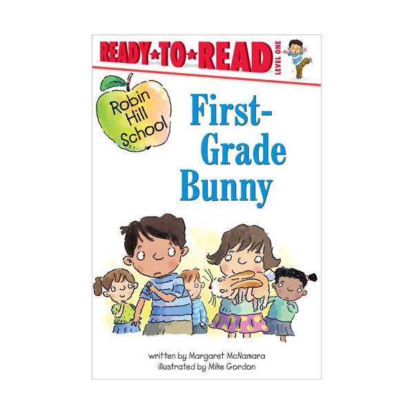 Ready To Read 1ܰ : Robin Hill School : First-grade Bunny