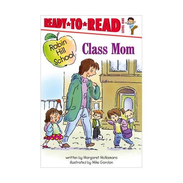  Ready To Read Level 1 : Robin Hill School : Class Mom (paperback)