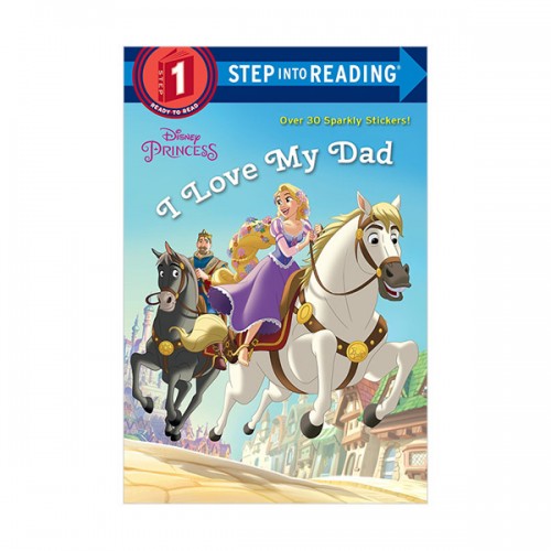 Step into Reading 1 : Disney Princess : I Love My Dad
