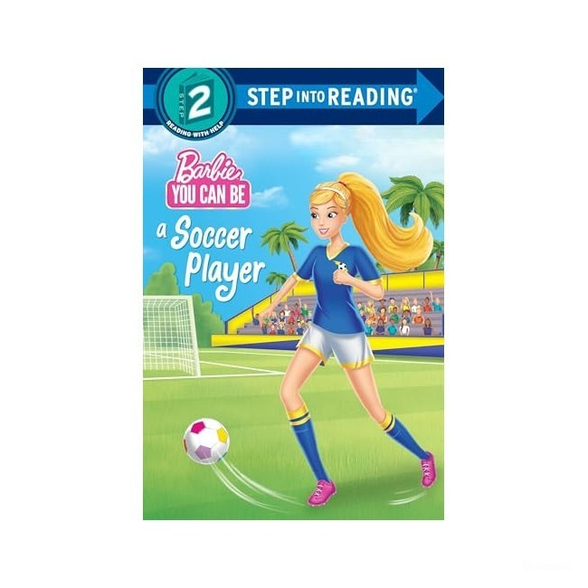 Step into Reading 2ܰ : Barbie : You Can Be a Soccer Player
