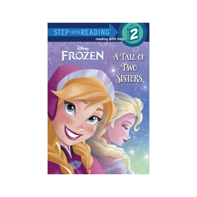 Step Into Reading 2ܰ : Disney Frozen : A Tale of Two Sisters