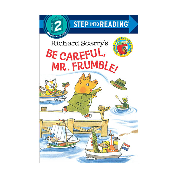 Step Into Reading 2ܰ : Richard Scarry's Be Careful, Mr. Frumble!