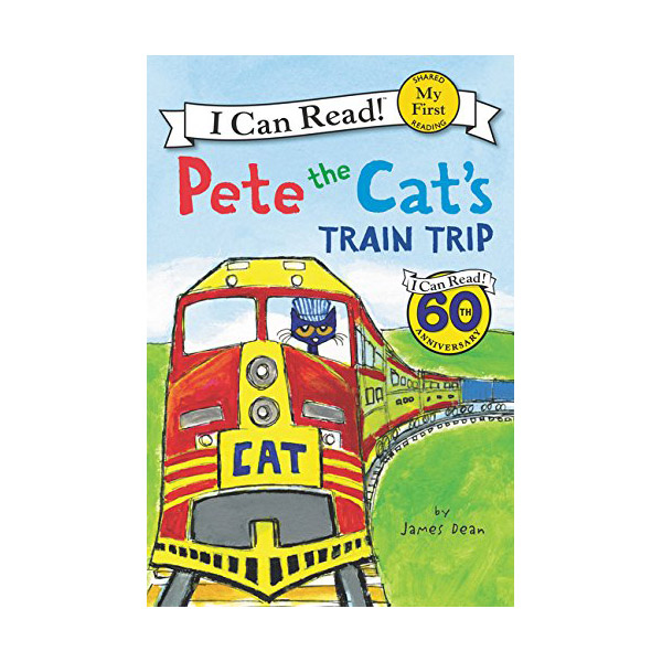 My First I Can Read : Pete the Cat's Train Trip