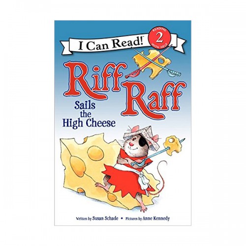 I Can Read 2 : Riff Raff Sails the High Cheese