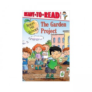 Ready To Read Level 1 : Robin Hill School : The Garden Project