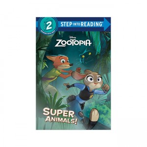 Step into Reading 2 : Disney Zootopia : Super Animals!