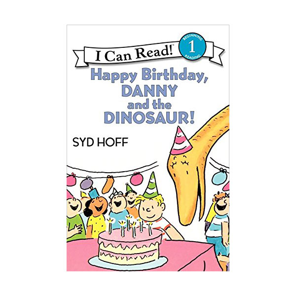 I Can Read level 1 : Happy Birthday, Danny and the Dinosaur!