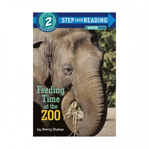 Step Into Reading 2ܰ : A Science Reader : Feeding Time at the Zoo