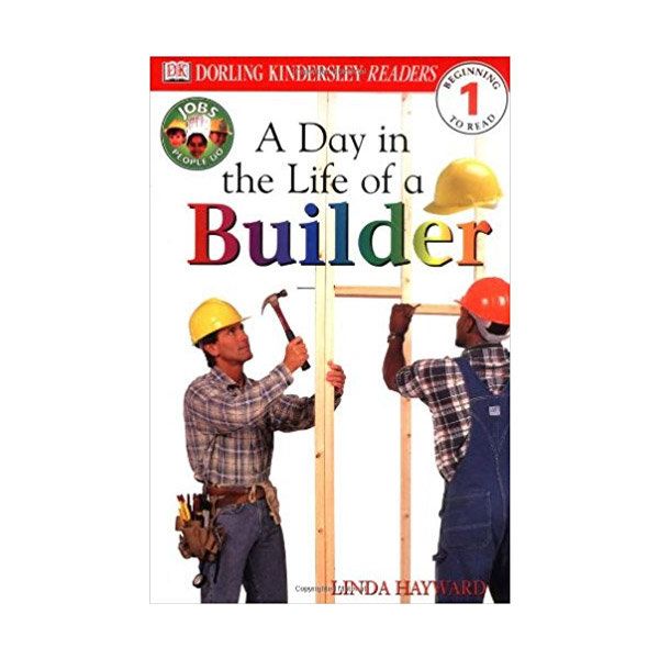 DK Readers 1 : Jobs People Do: A Day in a Life of a Builder (Paperback)