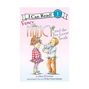 I Can Read 1 : Fancy Nancy and the Too-Loose Tooth