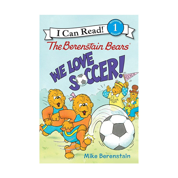 ▣Wellness Life▣ I Can Read 1 : The Berenstain Bears We Love Soccer! (Paperback)
