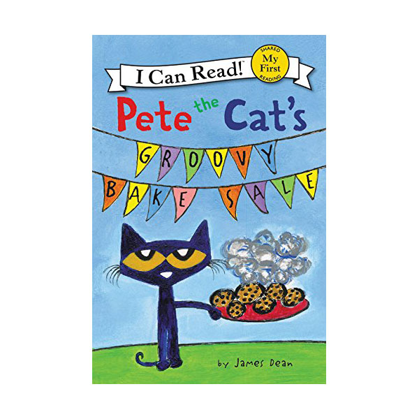 My First I Can Read : Pete the Cat's Groovy Bake Sale