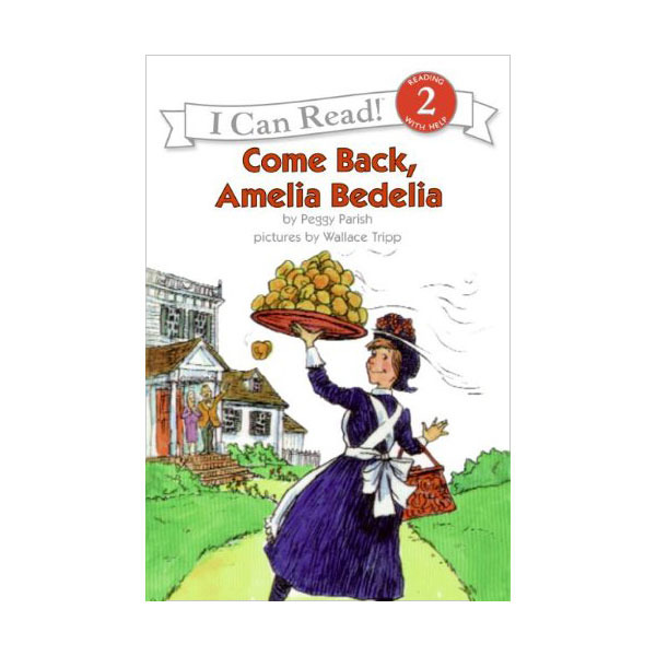 I Can Read Level 2 : Come Back, Amelia Bedelia