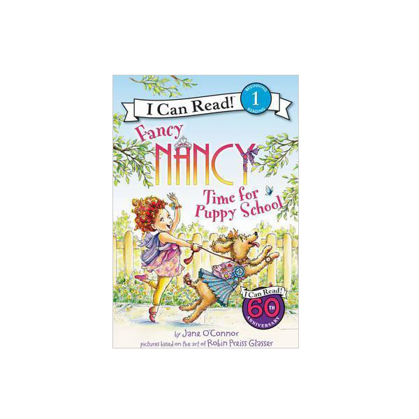 I Can Read 1 : Fancy Nancy : Time for Puppy School