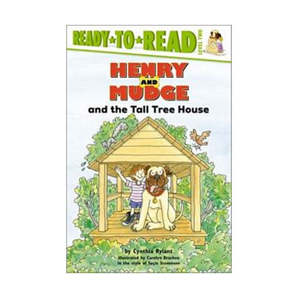 Ready To Read 2ܰ : Henry and Mudge and the Tall Tree House