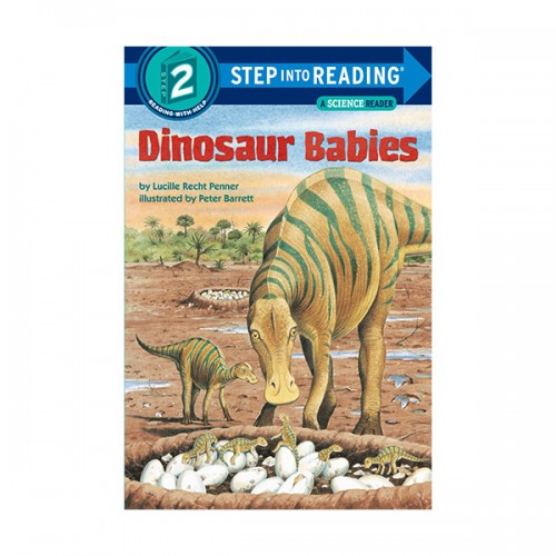 Step Into Reading 2ܰ : A Science Reader : Dinosaur Babies