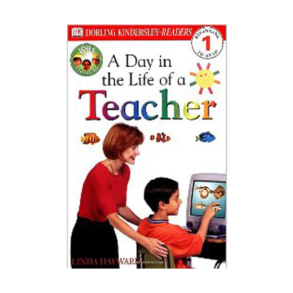 DK Readers Level 1: A Day in the Life of a Teacher (Paperback)