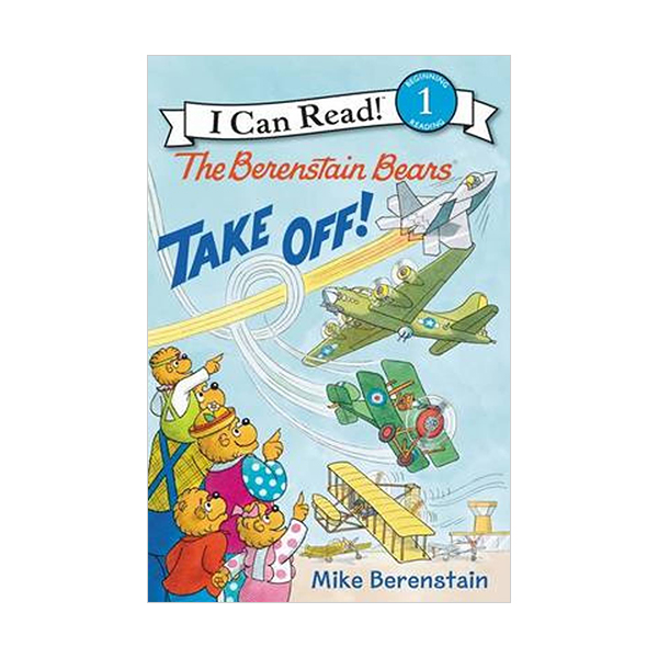 I Can Read 1 : The Berenstain Bears Take Off! (Paperback)