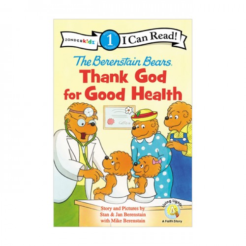I Can Read 1 : The Berenstain Bears, Thank God for Good Health