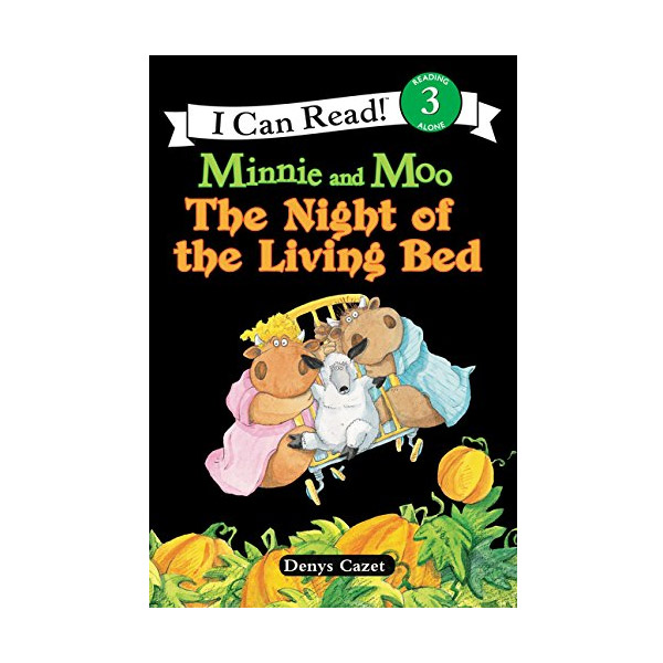 I Can Read Book 3 : Minnie and Moo : The Night of the Living Bed (Paperback)