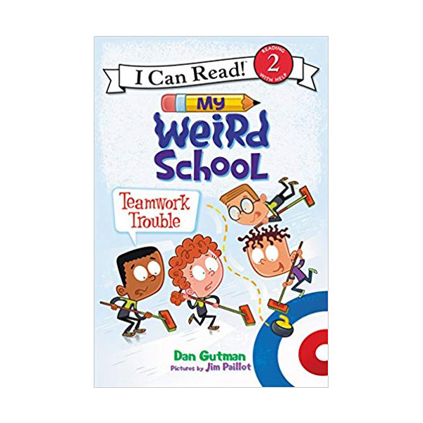 I Can Read 2 : My Weird School : Teamwork Trouble