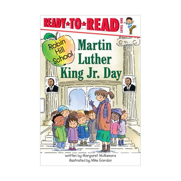 Ready To Read 1ܰ : Robin Hill School : Martin Luther King Jr. Day
