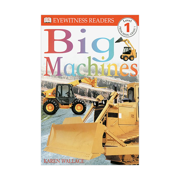 DK Readers 1 : Big Machines