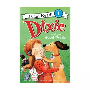 I Can Read 1 : Dixie and the Good Deeds