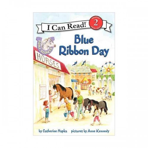 I Can Read 2 : Pony Scouts : Blue Ribbon Day