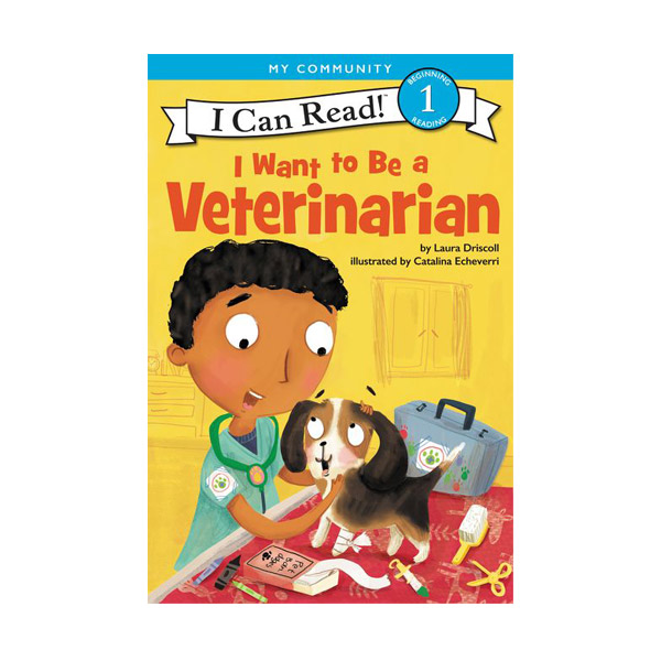 I Can Read 1 : I Want to Be a Veterinarian