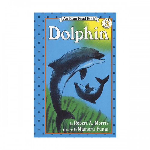 An I Can Read 3 : Dolphin