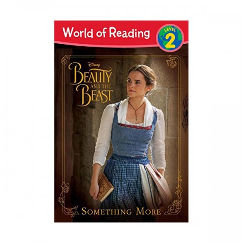 World of Reading Level 2 : Beauty and the Beast Something More (Paperback)