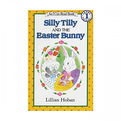An I Can Read 1 : Silly Tilly and the Easter Bunny (Paperback)