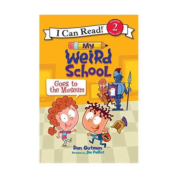I Can Read 2 : My Weird School Goes to the Museum (Paperback)