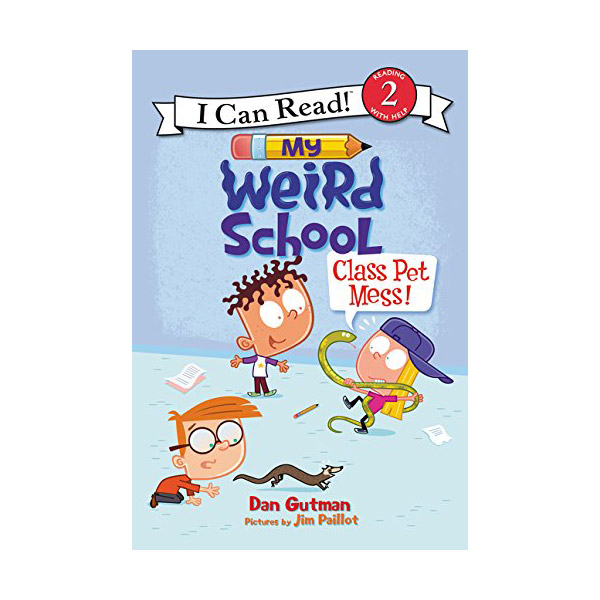 I Can Read 2 : My Weird School : Class Pet Mess!