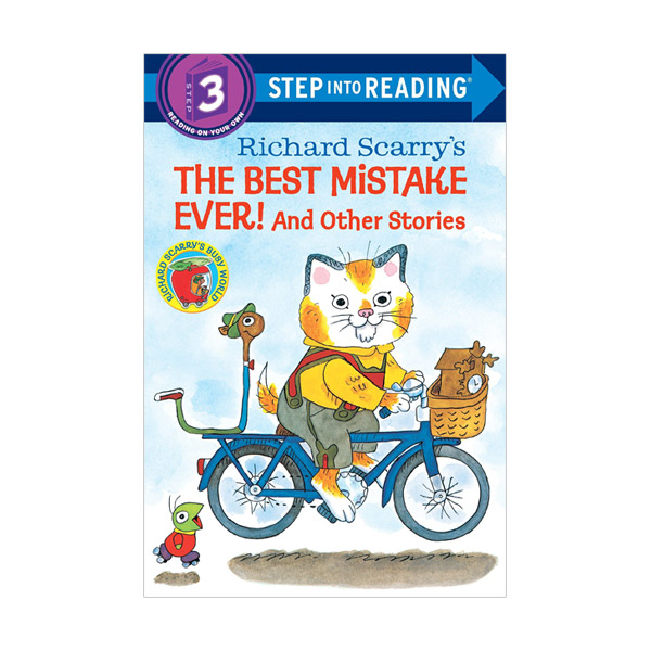 Step Into Reading 3ܰ : Richard Scarrys The Best Mistake Ever! And Other Stories