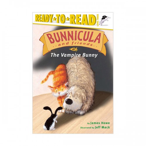 Ready To Read 3ܰ : Bunnicula and Friends Series : The Vampire Bunny