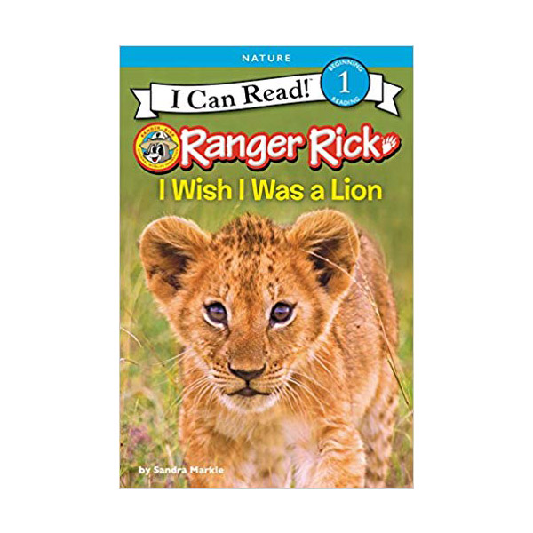 I Can Read 1 : Ranger Rick : I Wish I Was a Lion (Paperback)