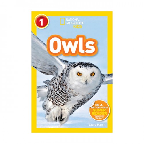 [적립금 3배★]National Geographic Kids Readers Level 1 : Owls (Paperback)