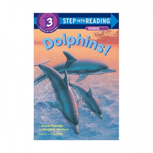Step Into Reading 3ܰ : A Science Reader : Dolphins!