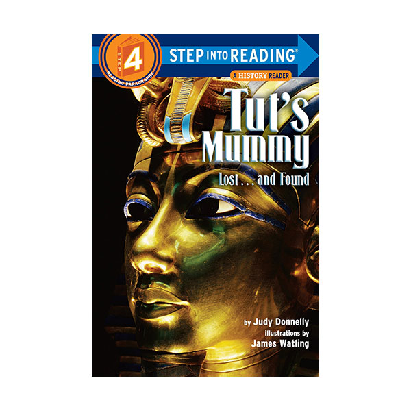 Step Into Reading 4ܰ : A History Reader : Tut's Mummy : Lost...and Found