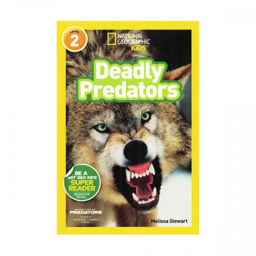 National Geographic Kids Readers Level 2 : Deadly Predators