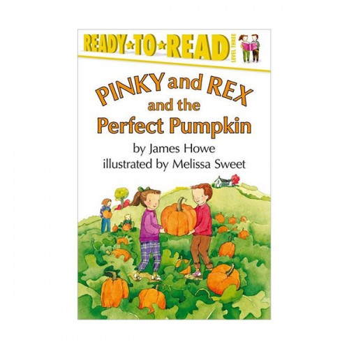 Ready To Read 3단계 : Pinky and Rex and the Perfect Pumpkin