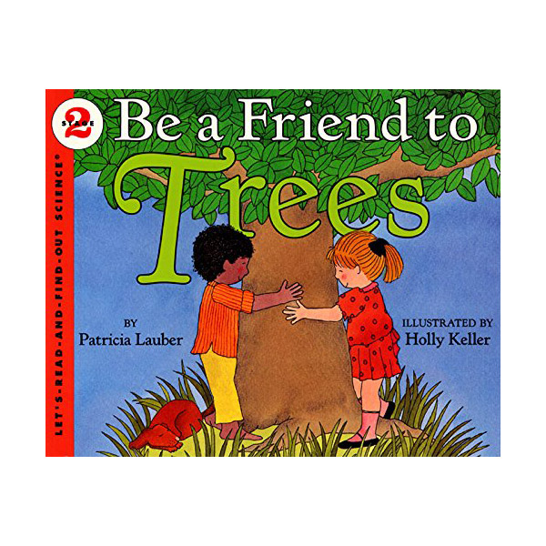 [적립금 3배★]Let's Read And Find Out Science Level 2 : Be a Friend to Trees (Paperback)