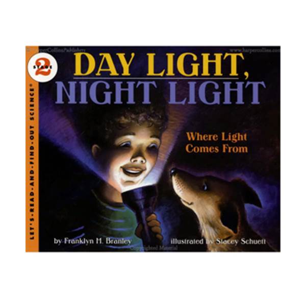 Let's Read And Find Out Science Level 2 : Day Light, Night Light: Where Light Comes From (Paperback)