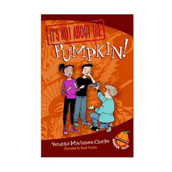 Easy-to-Read Wonder Tales : It's Not about the Pumpkin!